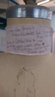 Note left by student on the shared size 22 mannequin reserving times they need to use the form for her thesis (Photo Credit: Nayyara Chue) 
