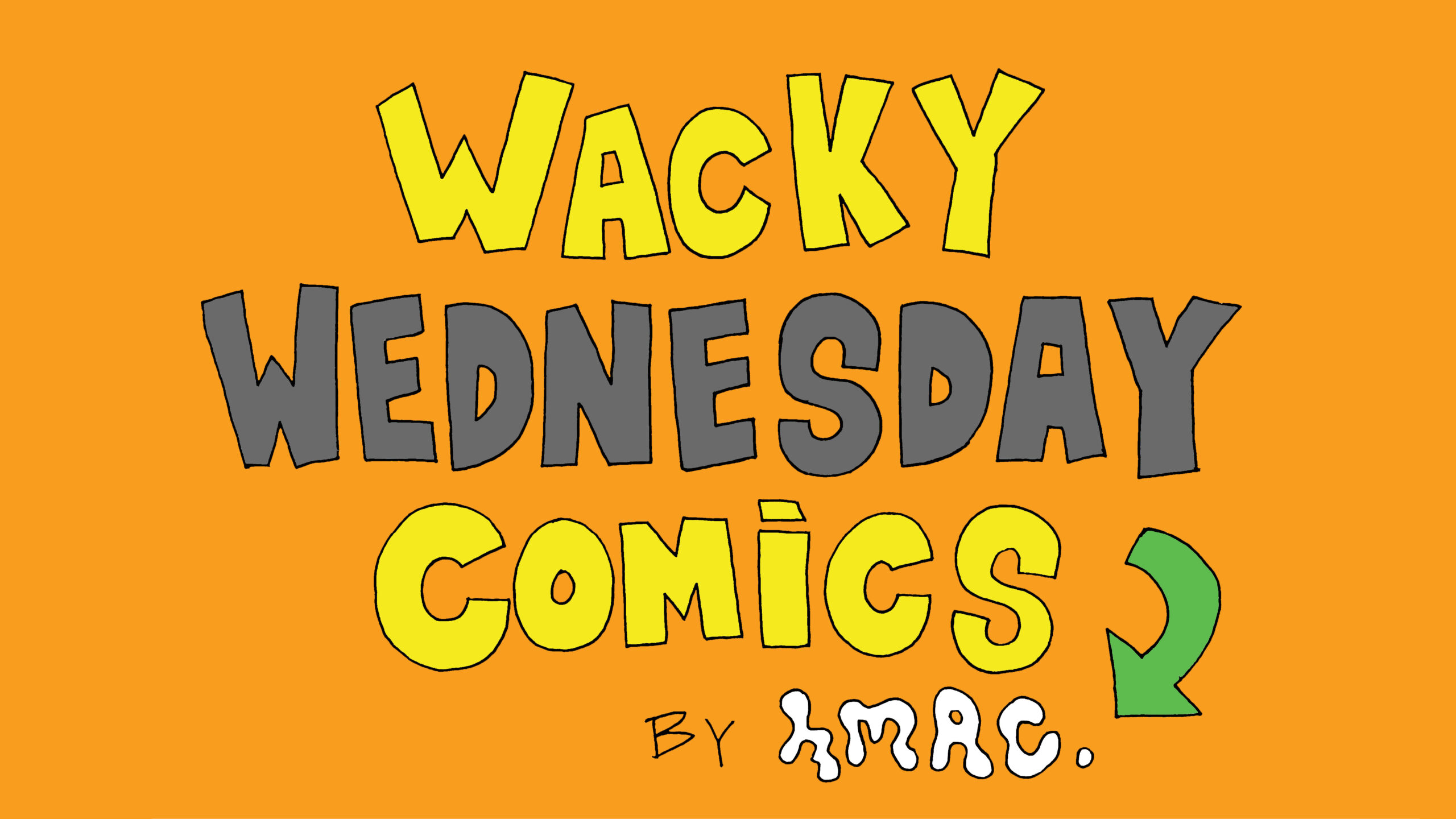 Banner that reads "Wacky Wednesday Comics"