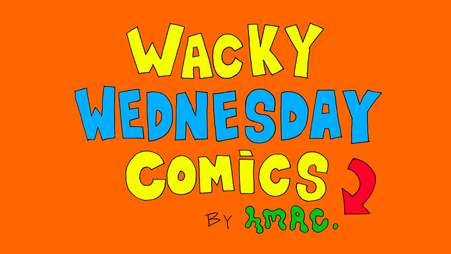 Wacky Wednesday Comics by HMAC